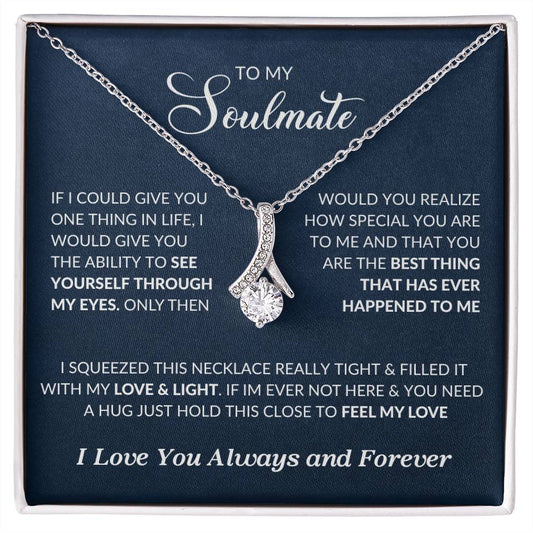 To My Soulmate | I Love You, Always & Forever - Alluring Beauty necklace